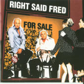 Right Said Fred - For Sale