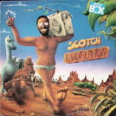 Scotch - Evolution