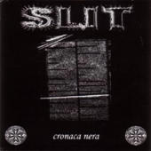 Slit - Cronaca Nera