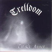 Trelldom - Til et annet...