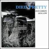 Died Pretty - Doughboy Hollow