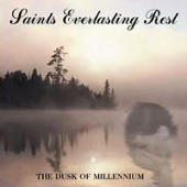 Saints Everlasting Rest - The Dusk of Millennium