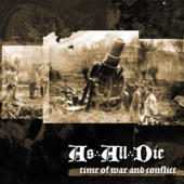 As All Die - Time Of War and Conflict