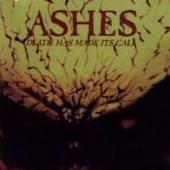 Ashes (Swe) - Death Has Made Its Calls