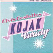 Costello, Elvis - Kojak Variety