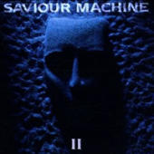 Saviour Machine - Saviour Machine II