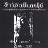 Kristallnacht - The Funeral Years 1994 - 1998