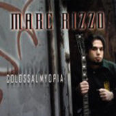 Rizzo, Marc - Colossal Myopia