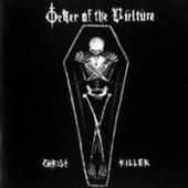 Order Of The Vulture - Christ Killer