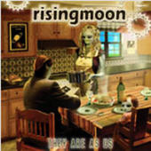 Rising Moon - They Are As Us