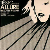 Tiesto - The Loves We Lost (Tiesto Presents Allure)