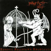 Infatuation Of Death - Heretic Hellspawn Holocaust