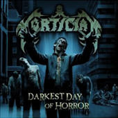 Mortician - Darkest Day Of Horror