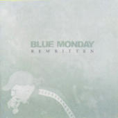 Blue Monday - Rewritten