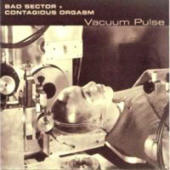 Bad Sector - Vacuum Pulse