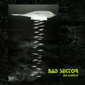 Bad Sector - The Harrow