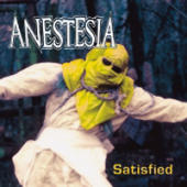 Anestesia - Satisfied