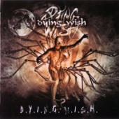 Dying Wish - D.Y.I.N.G. W.I.S.H