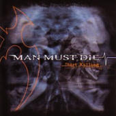 Man Must Die - ...Start Killing