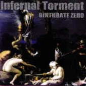 Infernal Torment - Birthrate Zero