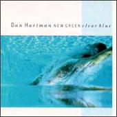 Hartman, Dan - New Green / Clear Blue