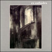 Ex Cathedra - Ex Cathedra