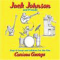 Jack Johnson - Sing-A-Longs And Lullabies For The Film Curious George - Sing-A-Longs And Lullabies For The Film Curious George