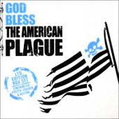 American Plague - God Bless The American Plague