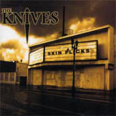 Knives - Skin Flicks