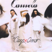 Camela - Se Ciega X Amor