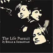 Belle And Sebastian - The Life Pursuit