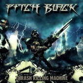 Pitch Black (Port) - Thrash Killing Machine
