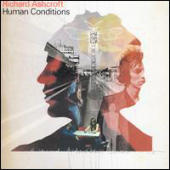 Ashcroft, Richard - Human Conditions