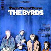 Byrds, The - Turn! Turn! Turn! [Remastered]