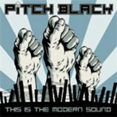 Pitch Black (US) - This Is The Modern Sound