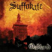 Suffokate - Oakland