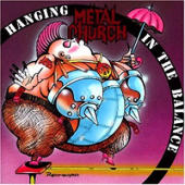 Metal Church - Hanging In The Balance