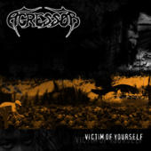 Agressor - Victim of Yourself