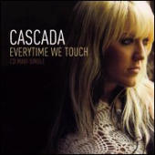 Cascada - Everytime We Touch