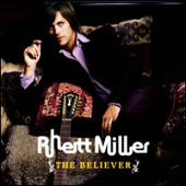 Miller, Rhett - The Believer