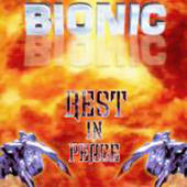 Bionic - Rest In Peace