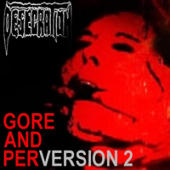 Desecration - Gore And Perversion 2