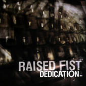 Raised Fist - Dedication