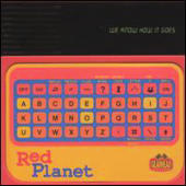 Red Planet - We Know How It Is