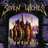 Seven Witches - City Of Lost Souls (Remastered)