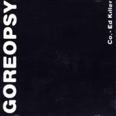 Goreopsy - Co. -Ed Killer