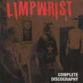 Limp Wrist - Complete Discography