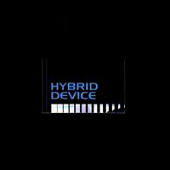 Hybrid Device - Hybrid Device