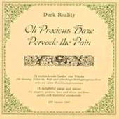 Dark Reality - Oh Precious Haze Pervade The Pain