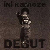 Kamoze, Ini - Debut (CD 1)